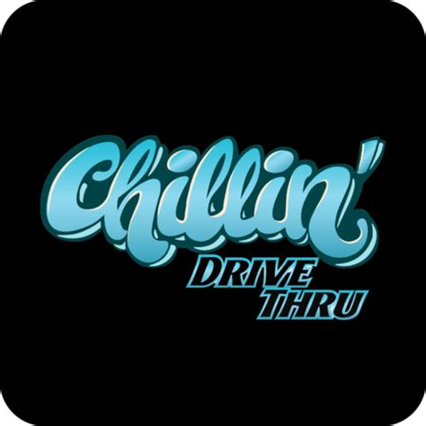 ‎Chillin Drive Thru on the App Store